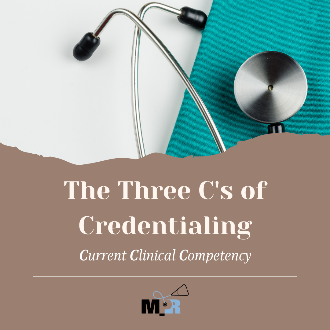 The Three C's of Credentialing