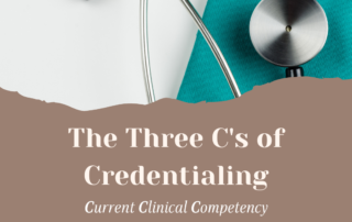 The Three C's of Credentialing