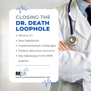 closing the dr death loophole through medical credentialing