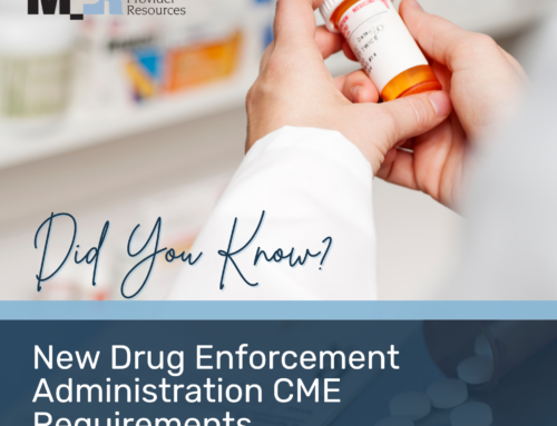 Do You Know the Drug Enforcement Administration CME Requirements?